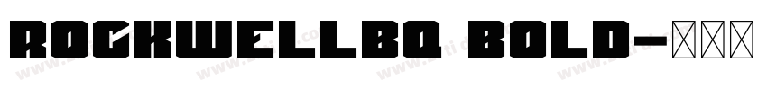 RockwellBQ Bold字体转换